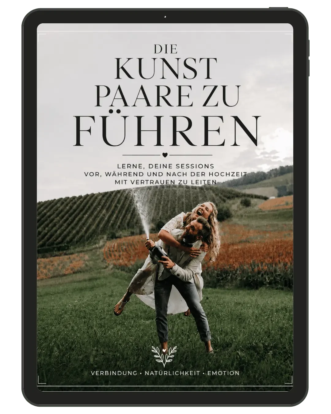 Die Kunst, Paare zu f&uuml;hren: den kompletten Guide mit allen 5 Boni